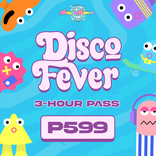 DISCO FEVER: 3 Hour Pass